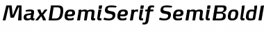 MaxDemiSerif-SemiBoldItalic Regular Font