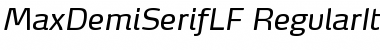 Download MaxDemiSerifLF-RegularItalic Font