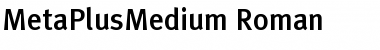 MetaPlusMedium-Roman Regular Font
