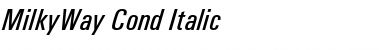 MilkyWay Cond Italic Regular Font