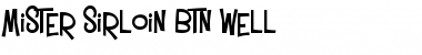 Download Mister Sirloin BTN Well Font