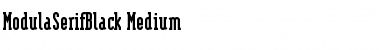 ModulaSerifBlack Medium Font