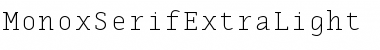 Download MonoxSerifExtraLight Font