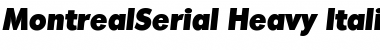 MontrealSerial-Heavy Italic Font
