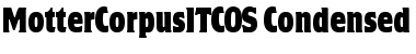 Download MotterCorpusITCOS-Condensed Font