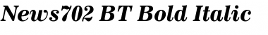 News702 BT Bold Italic Font
