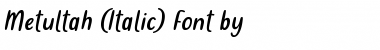 Metultah Italic Font