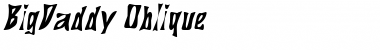 BigDaddy Oblique Font