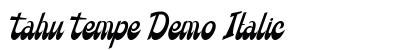Tahu Tempe Demo Italic Font Preview Tahu Tempe Demo Italic Font Preview