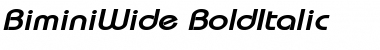 BiminiWide BoldItalic Font
