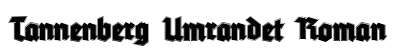 Tannenberg Umrandet Roman Font Preview Tannenberg Umrandet Roman Font Preview