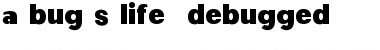 a bug's life - debugged Font