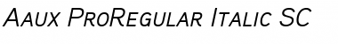 Aaux ProRegular Italic SC Regular Font