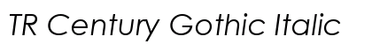 TR Century Gothic Italic Font TR Century Gothic Italic Font Preview