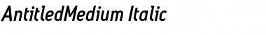AntitledMedium Italic Regular Font