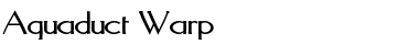 Download Aquaduct Warp Font