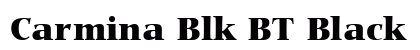 Carmina Blk BT Black Font Carmina Blk BT Black Font Preview