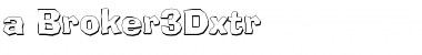 a_Broker3Dxtr Regular Font