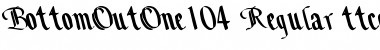 BottomOutOne104 Regular Font
