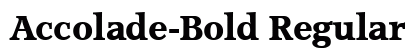 Accolade-Bold Regular Font Preview Accolade-Bold Regular Font Preview