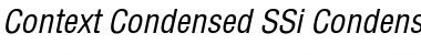 Context Condensed SSi Condensed Italic