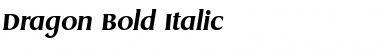 Dragon Bold Italic Font