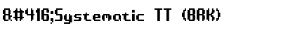 ƠSystematic TT (BRK) Regular Font